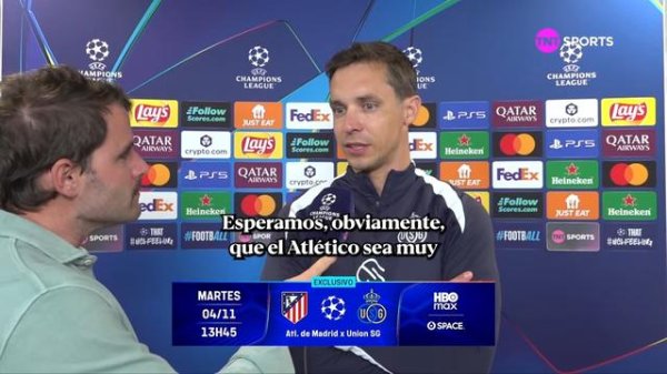 开源策略 圣吉罗斯主帅：我们打欧冠不是来当旁观者，要让马竞感到压力